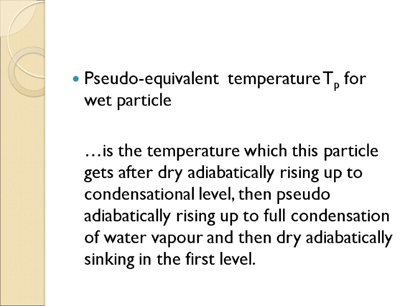 Pseudo-equivalent  temperature Tp for wet particle   …is the temperature which this